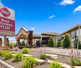 Best Western Plus Durham Hotel & Conference Centre